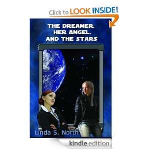 The Dreamer, Her Angel, and the Stars Linda S. North  