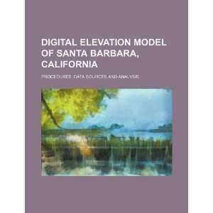 Digital elevation model of Santa Barbara, California procedures, data 