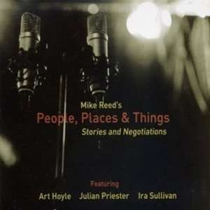  Stories & Negotiations Mike Reeds People Places & Things 