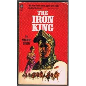  The Iron King Maurice; Translated from the French By 