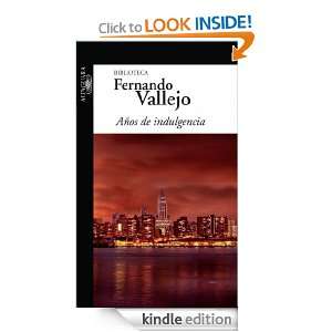   (Spanish Edition) Fernando Vallejo  Kindle Store