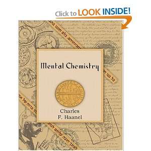  Mental Chemistry (1922) (9781594620188) Charles F Haanel Books