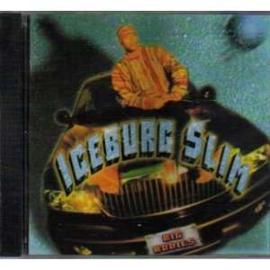  How We Roll (Big Bodies): Iceburg Slim: Music