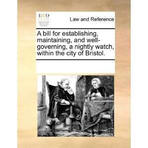 bill for establishing, maintaining, and well governing, a nightly 
