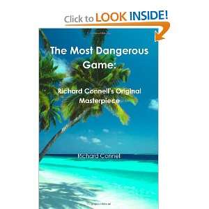  The Most Dangerous Game Richard Connells Original 