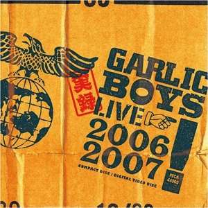  Jitsuroku Live 2006 07: Garlic Boys: Music