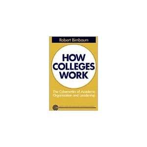  How Colleges Work (text only) by R. Birnbaum R. Birnbaum Books