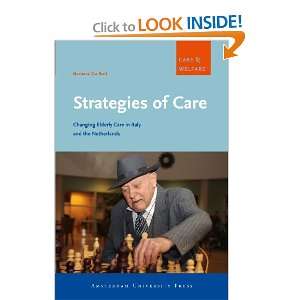  Strategies of Care Changing Elderly Care in Italy and the 