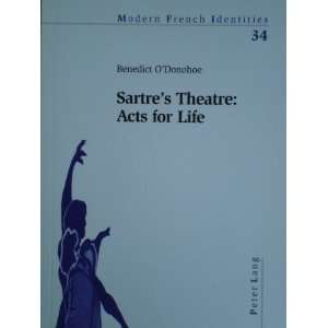  Sartres Theatre Acts for Life (Modern French Indentities) (v 