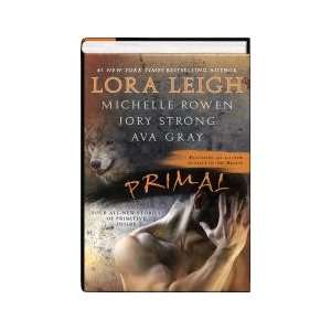   ) Michelle Rowen, Jory Strong, Ava Gray Lora Leigh Books