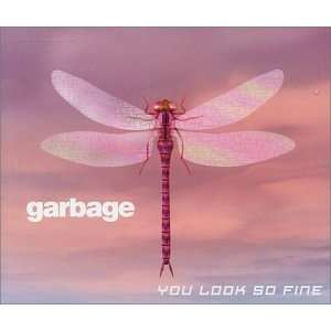  You Look So Fine Garbage Music
