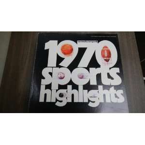  1970 Sports Highlights Narrated By Don Gillis various 