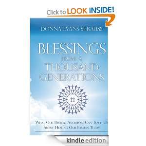 Blessings from a Thousand Generations What Our biblical Ancestors Can 