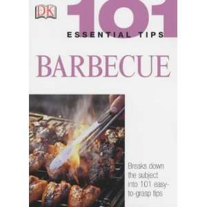  Barbecue (101 Essential Tips) (9781405303408) Dorling 