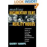 Making Documentary Films and Reality Videos A Practical Guide to 