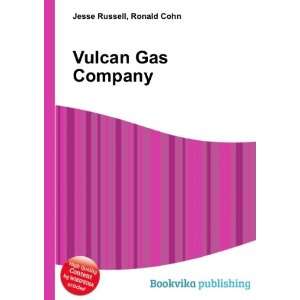  Vulcan Gas Company Ronald Cohn Jesse Russell Books