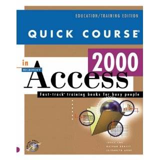 Quick Course in Microsoft Access 2000 (Education/Training Edition) by 