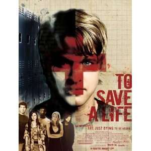  To Save a Life Movie Poster (11 x 17 Inches   28cm x 44cm 