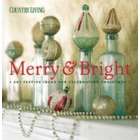 Hearst Books Country Living Merry & Bright 301 Festive Ideas for 