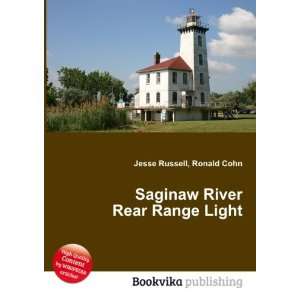 Saginaw River Rear Range Light Ronald Cohn Jesse Russell  