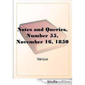 Notes and Queries, Number 55, November 16, 1850 Various  