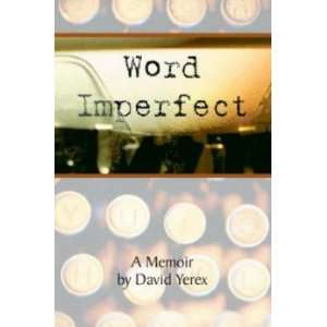 Word Imperfect David Yerex Books