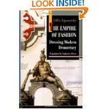 The Empire of Fashion Dressing Modern Democracy (New French Thought 