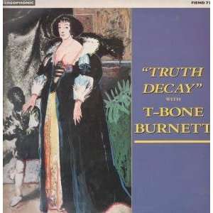    TRUTH DECAY LP (VINYL) UK DEMON 1986 T BONE BURNETT Music