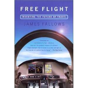  Free Flight Inventing the Future of Travel  N/A  Books