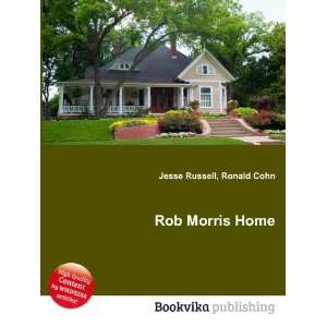  Rob Morris Home Ronald Cohn Jesse Russell Books