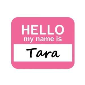  Tara Hello My Name Is Mousepad Mouse Pad