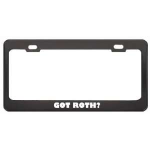  Got Roth? Boy Name Black Metal License Plate Frame Holder 