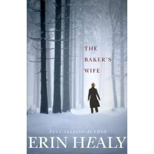  The Bakers Wife [Paperback] Erin Healy Books
