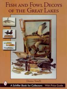 Book Great Lakes Fish & Fowl Decoys & Calls  