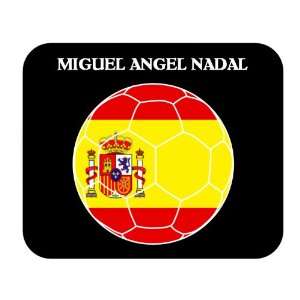  Miguel Angel Nadal (Spain) Soccer Mouse Pad Everything 