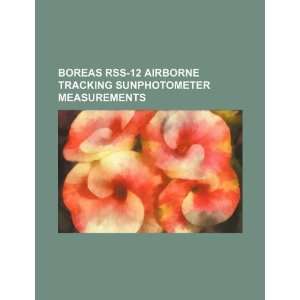  BOREAS RSS 12 airborne tracking sunphotometer measurements 