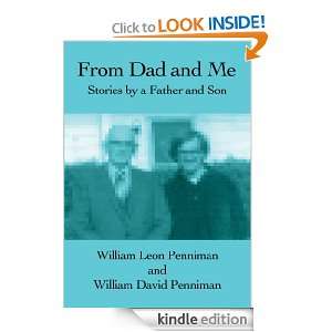 From Dad and Me Stories by a Father and Son William David Penniman 
