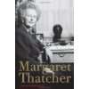Margaret Thatcher   Eine Frau verändert ihre Nation. Eine Biographie 