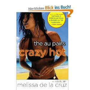 Crazy Hot (Au Pairs)  Melissa de la Cruz Englische Bücher