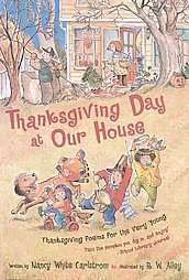 Thanksgiving Day at Our House Thanksgiving Poems for the Very Young by 