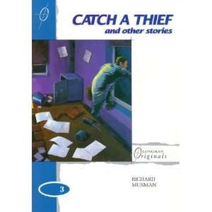 Catch a Thief and Other Stories (Longman Originals)  