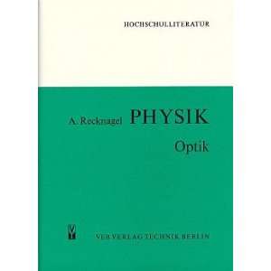 Physik, Optik  Alfred Recknagel Bücher