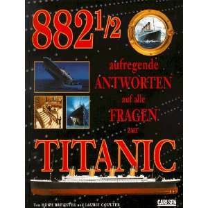   Fragen zur Titanic: .de: Hugh Brewster, Laurie Coulter: Bücher