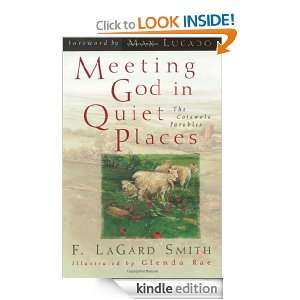 Meeting God in Quiet Places The Cotswold Parables F. LaGard Smith 