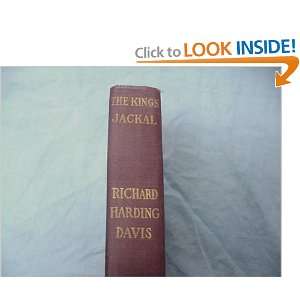    The Kings Jackal Richard Harding Davis, Charles Dana Gibson Books