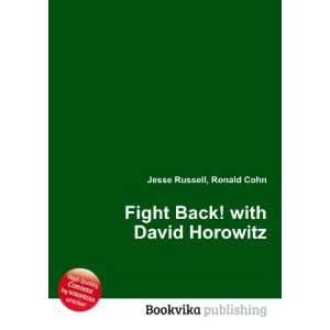  Fight Back with David Horowitz Ronald Cohn Jesse Russell 