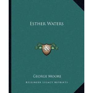  Esther Waters [Paperback] George Moore Books