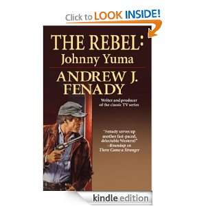 The Rebel Johnny Yuma Andrew J. Fenady  Kindle Store
