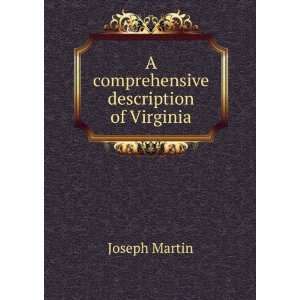    A comprehensive description of Virginia: Joseph Martin: Books