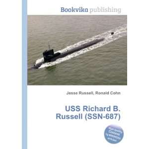    USS Richard B. Russell (SSN 687) Ronald Cohn Jesse Russell Books